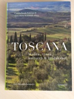 TOSCANA - Maden, vinen, kulturen og landskabet